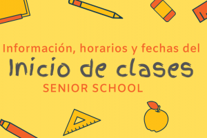 Senior School: Información importante para los primeros días de clases