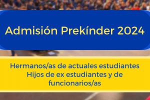 Abierto proceso de admisión para hermanos/as, hijos/as de ex estudiantes y de funcionarios/as.