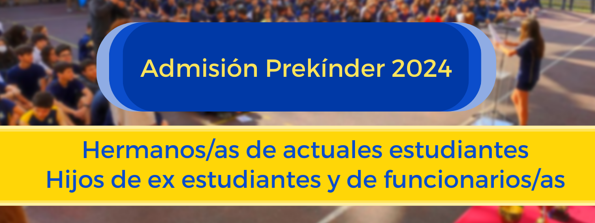 Abierto proceso de admisión para hermanos/as, hijos/as de ex estudiantes y de funcionarios/as.